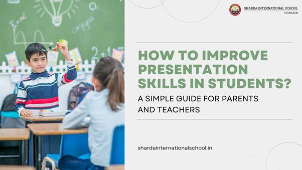 How to Improve Presentation Skills in Students